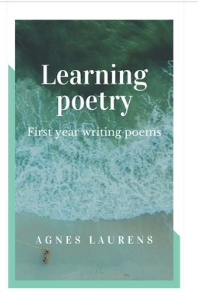 Agnes Laurens · Learning Poetry (Paperback Book) (2020)