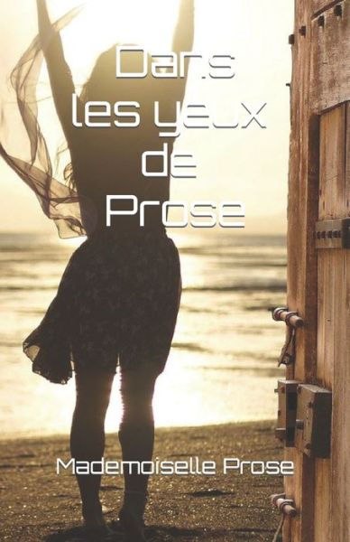 Cover for Mademoiselle Prose · Dans les yeux de Prose (Paperback Book) (2021)