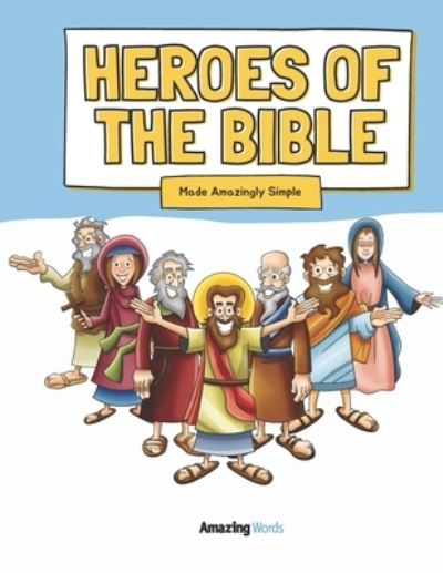 Cover for Amazing Words · Heroes of The Bible (Pocketbok) (2021)