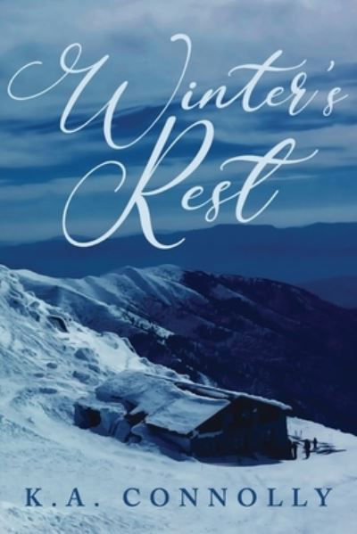 Winter's Rest - K a Connolly - Libros - Independently Published - 9798706757229 - 16 de febrero de 2021