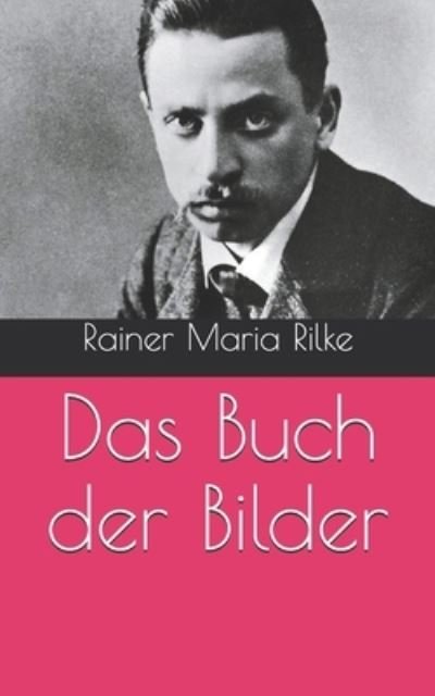 Cover for Rainer Maria Rilke · Das Buch der Bilder (Taschenbuch) (2021)