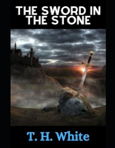 Cover for T H White · The Sword in the Stone (Pocketbok) (2021)