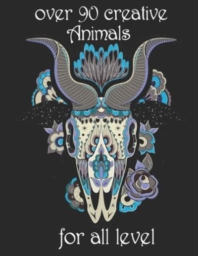 Over 90 Creative Animals for All Level - Yo Noto - Kirjat - Independently Published - 9798742272229 - torstai 22. huhtikuuta 2021