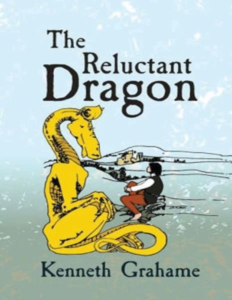 Cover for Kenneth Grahame · The Reluctant Dragon (Annotated) (Paperback Book) (2021)
