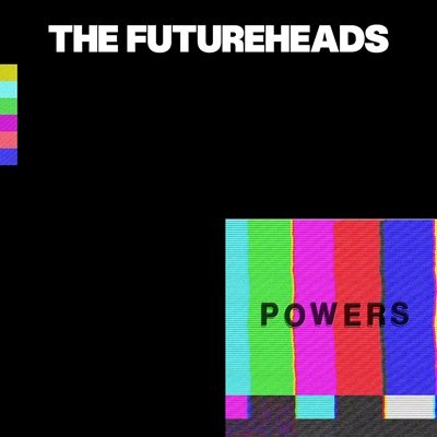 Cover for The Futureheads · Powers (CD) (2019)