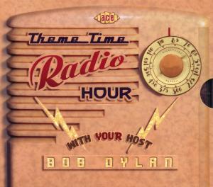 Cover for Theme Time Radio Hour with Your Host Bob Dylan · Theme Time Radio Hour With Bob Dylan (CD) (2008)