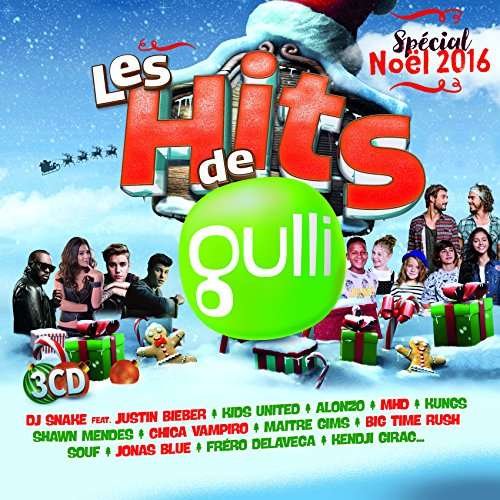 Cover for Hits Gulli Noel 2016 · Dj snake,kids united,alonzo... (CD) (2017)