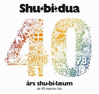 Cover for Shu-Bi-Dua · 40 Års Shu-Bi-Læum - De 40 Største Hits (CD) (2013)