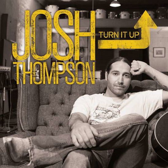 Cover for Josh Thompson · Turn It Up (CD) (2014)