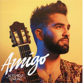 Amigo - Kendji Girac - Music - UNIVERSAL - 0602567894230 - August 30, 2018