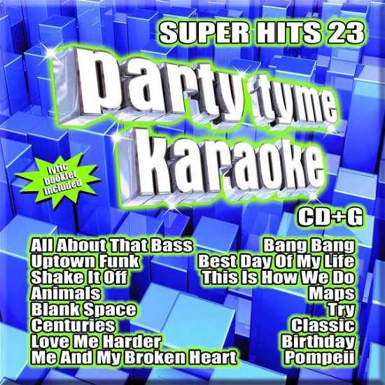 Cover for Karaoke · Party Tyme Karaoke:Super Hits 23 (CD) (2015)
