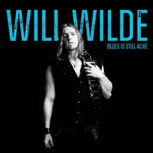 Cover for Will Wilde · Blues Is Still Alive (CD) (2025)