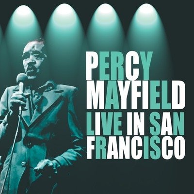 Cover for Percy Mayfield · Live In San Francisco (CD) (2022)
