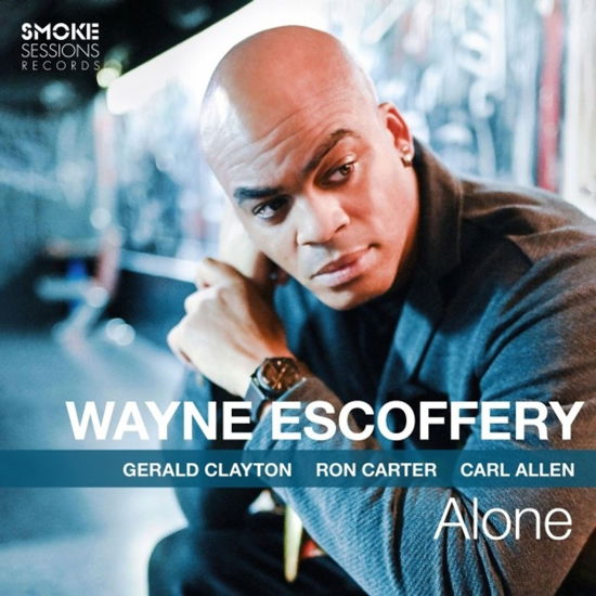 Alone - Wayne Escoffery - Muzyka - Smoke Sessions - 0730789964230 - 30 sierpnia 2024