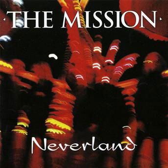 Mission-neverland -dlx - Mission - Music - Edsel - 0740155209230 - March 7, 2011