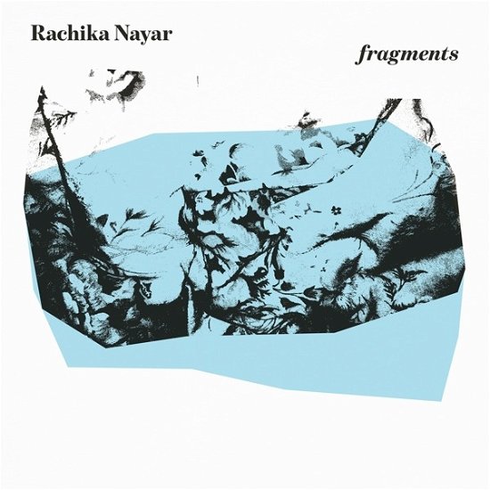 Cover for Rachika Nayar · Fragments (Expanded) (Turquoise Vinyl) (LP) [Expanded edition] (2023)