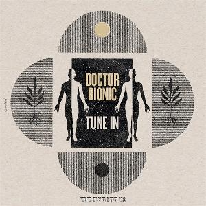 Cover for Doctor Bionic · Tune In (LP) (2024)