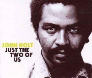 Cover for John Holt · Just The Two Of Us (CD) (2018)