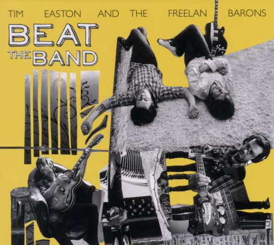 Cover for Easton,tim &amp; the Freelan Barons · Beat the Band (CD) (2011)