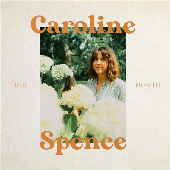 Cover for Caroline Spence · True North (CD) (2022)