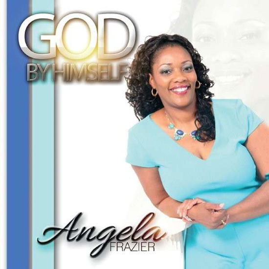 Cover for Angela · God by Himself (CD) (2014)