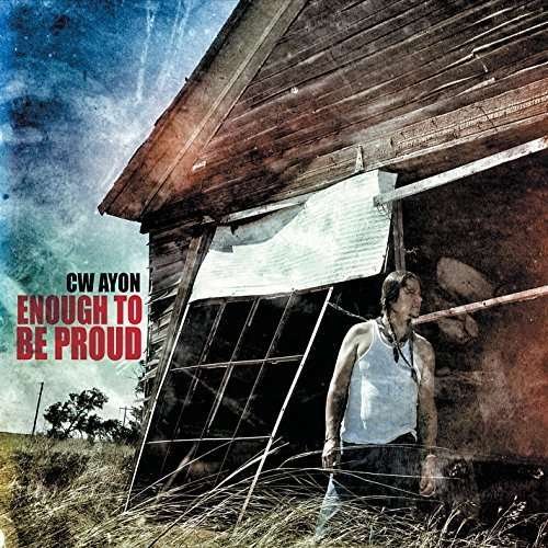 Cover for Cw Ayon · Enough to Be Proud (CD) (2015)