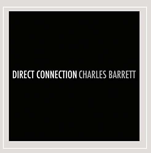 Cover for Charles Barrett · Direct Connection (CD) (2016)