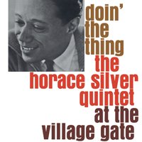 Cover for Horace Silver · Doin the Thing at the Village Gate (LP) [Limited edition] (2019)