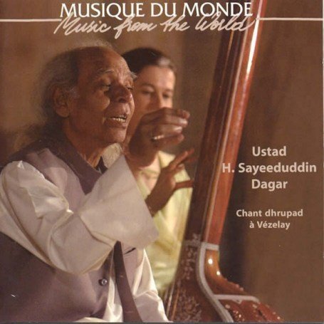 Chant Dhrupad A Vezelay - Ustad / Sayeeduddinn / Dagar - Musik - BUDA - 3259130176230 - 31. marts 2009