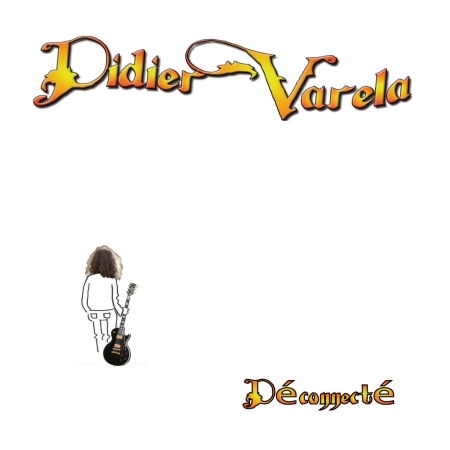 Cover for Didier Varela  · Deconnecte (CD) (2017)