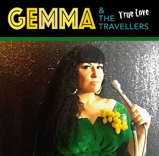 Cover for Gemma &amp; The Travellers · True Love (VINYL) (2019)