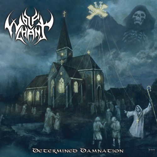 Determined Damnation - Wolfchant - Musiikki - MASSACRE - 4028466106230 - maanantai 27. huhtikuuta 2009