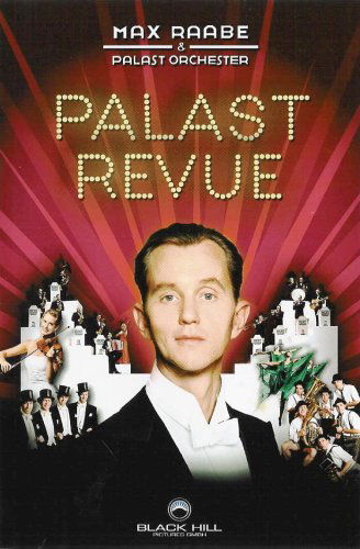 Palast Revue - Max Raabe - Film - BLACK HILL RECORDINGS - 4029758891230 - 9. maj 2008