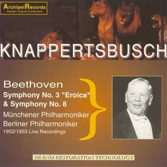 Cover for Knappertsbusch · Symphony No.   3 - Eroica / Symphony No.  8 Archipel Klassisk (CD) (2000)