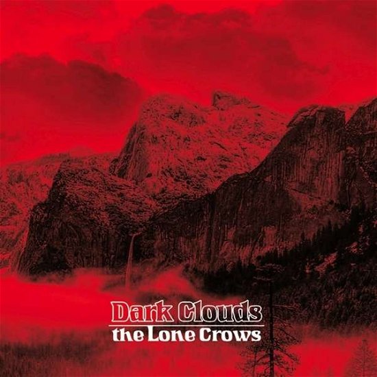 Cover for Lone Crows · Dark Clouds (CD) (2014)