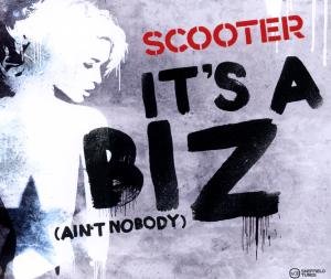 It's a Biz / Ain't Nobody - Scooter - Musik - SHEFFIELD LAB - 4250117618230 - 23. März 2012