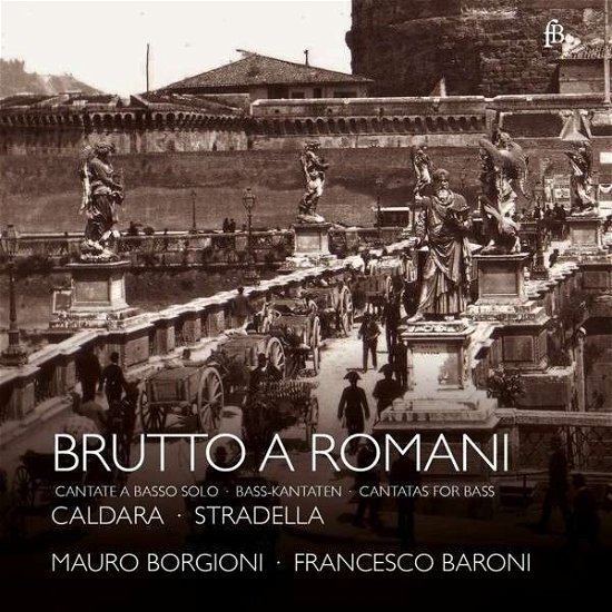 Cover for Caldara / Stradella · Brutto a Romani:cantatas for Bass (CD) (2014)