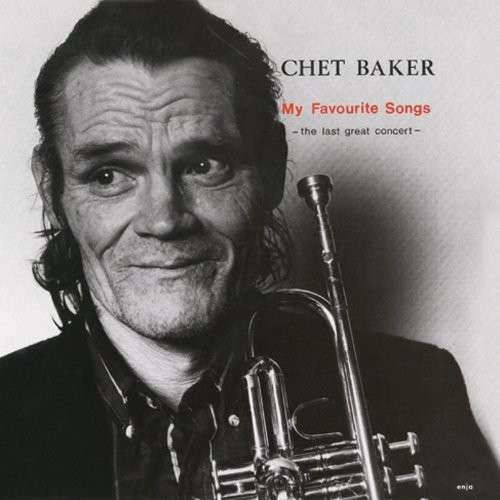 Cover for Chet Baker · My Favourite Songs-the Last (CD) [Japan Import edition] (2014)
