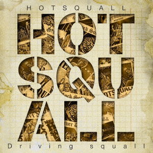 Cover for Hotsquall · Driving Squall (CD) [Japan Import edition] (2012)