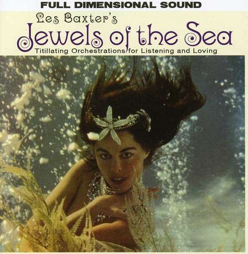 Cover for Les Baxter · Jewels of the Sea (CD) (2012)