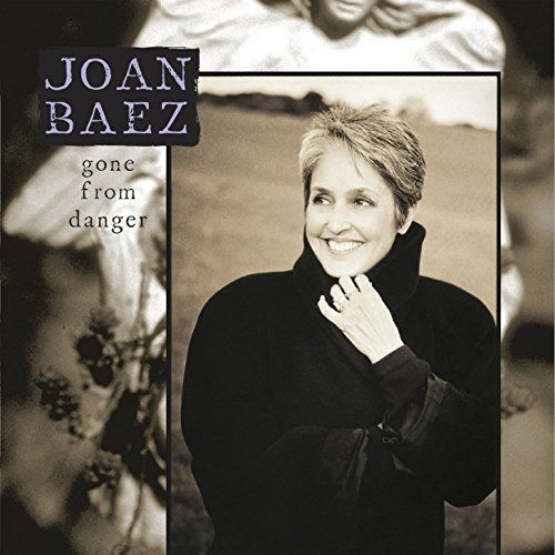 Gone from Danger - Joan Baez - Musiikki - PIAS - 5019148922230 - maanantai 4. elokuuta 1997