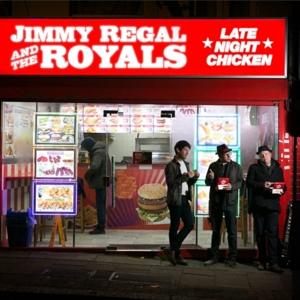 Cover for Jimmy -And The Royals- Regal · Late Night Chicken (CD) (2022)