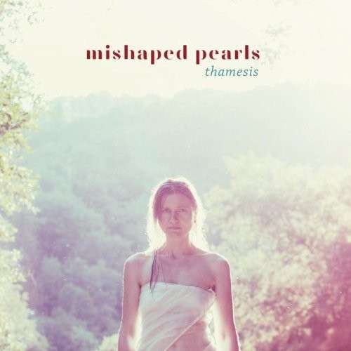 Cover for Mishaped Pearls · Thamesis (CD) (2014)