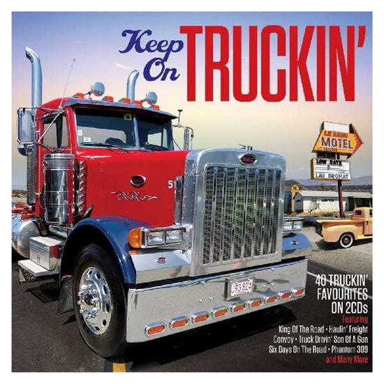 Keep on Truckin / Various - Keep on Truckin / Various - Musik - NOT NOW - 5060143497230 - 23. november 2018