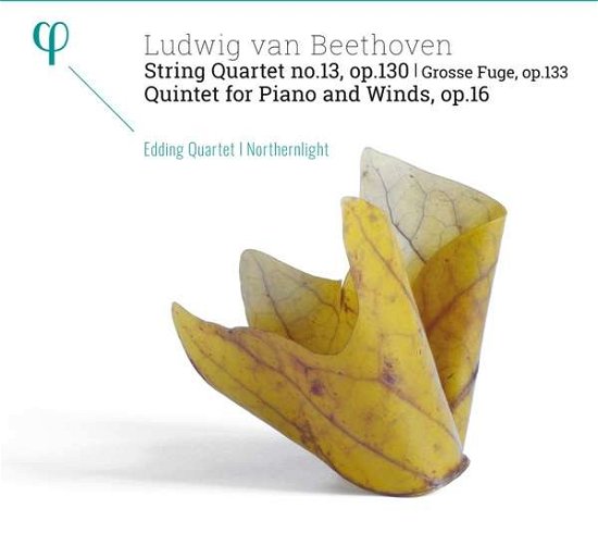 Cover for Edding Quartet &amp; Northernlight · Beethoven: String Quartet Op.130 &amp; Grosse Fugue Op.133 / Quintet For Piano &amp; Winds (CD) (2016)
