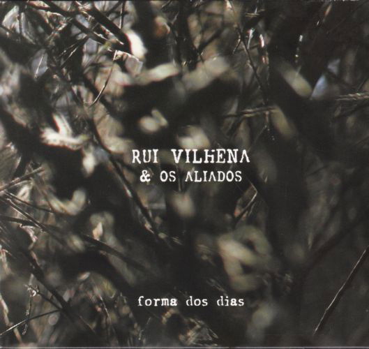 Cover for Rui Vilhena &amp; Os Aliados · Forma Dos Dias (CD)