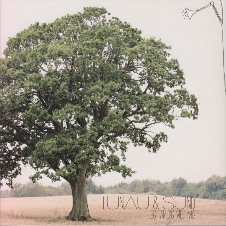 Cover for Lunau &amp; Sund · Jeg Tar Dig Med Mig (CD) (2012)