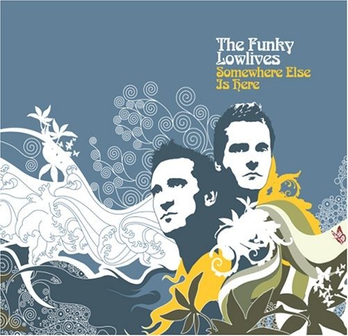 Cover for Funky Lowlives · Somewhere Else Is Here (CD) (2008)