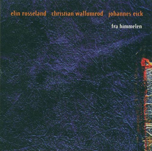 Cover for Elin Rosseland · Fra Himmelen (CD) (2009)