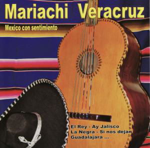 Mexico Con Sentimiento - Mariachi Veracruz - Music - LIKE MUSIC - 7640108825230 - February 20, 2019